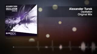Alexander Turok - Oscillation (Original Mix) [OUT NOW]