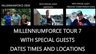 Millenniumforce Tour 7 With Special Guests Schedule Of Tour