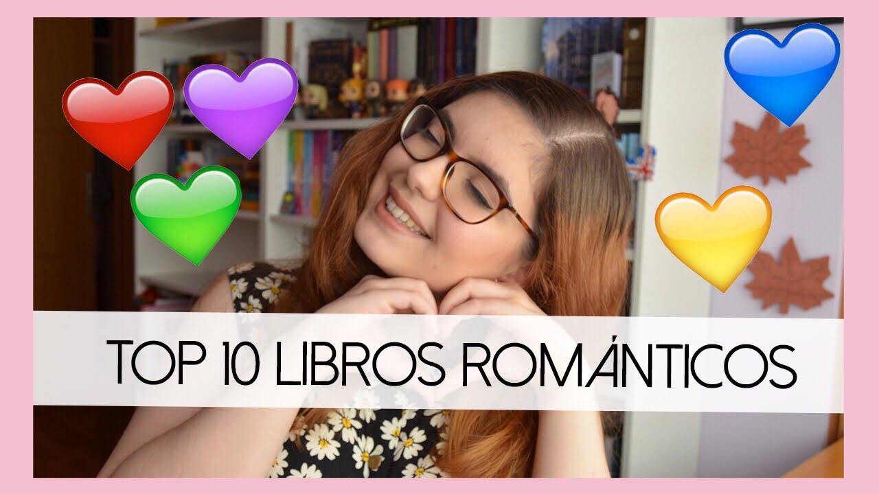 LIBROS ROMÁNTICOS JUVENILES 💕🌈 TOP 10 