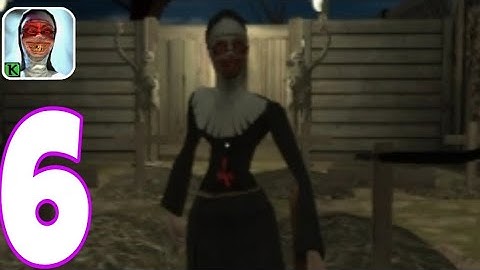 Evil Nun: 1 - Chapter 4 Gameplay Walkthrough Part 6 (iOS,Android)