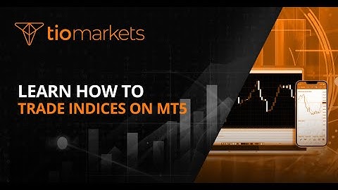TIOmarkets: Learn how to trade indices on MT5 📈
