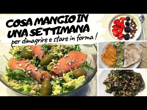 COSA MANGIO IN UNA SETTIMANA per DIMAGRIRE e stare in forma!prova costume 2019