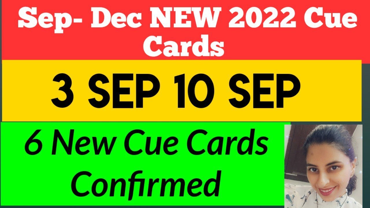 6 NEW SEPDEC 2022 CUE CARDS CONFIRMED 3 Sep 10 Sep New Cue Cards