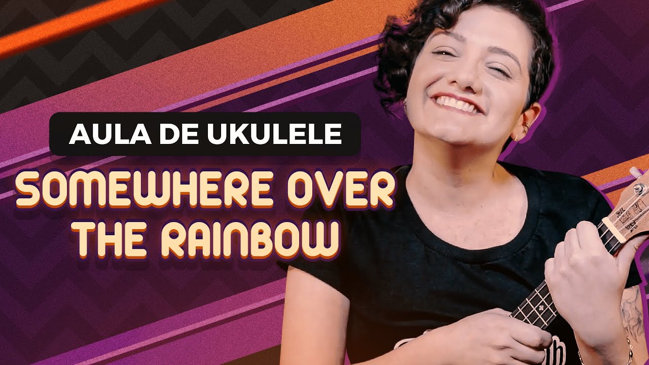 SOMEWHERE OVER THE RAINBOW - Israel Kamakawiwo'ole | COMO TOCAR UKULELE (aula 16)