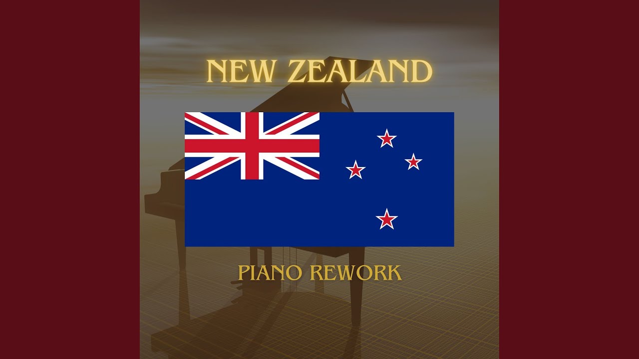 New Zealand National Anthem (Piano Rework) - YouTube