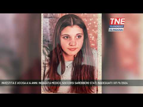 INVESTITA E UCCISA A 14 ANNI: INDAGATA MEDICO, SOCCORSI SAREBBERO STATI INADEGUATI | 07/11/2024
