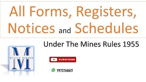All forms & Schedules under The Mines Rule 1955 | All at one place | Form A-U and Schedule 1-6 |