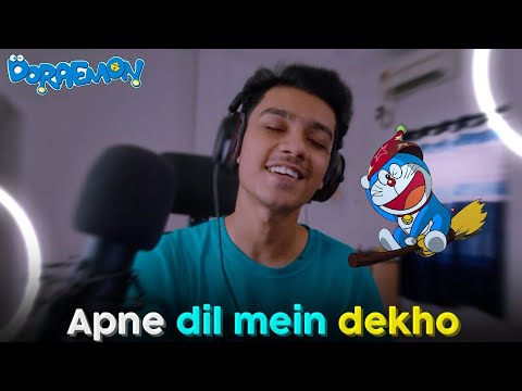 Apne Dil Mein Dekho   Doraemon  Sayant Music