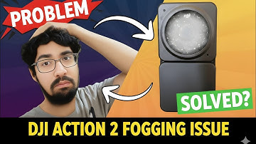 Fixing the DJI Action 2 Fogging Problem💨