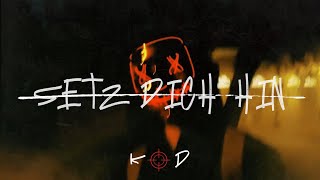 KOD x Setz Dich Hin (Lyric Video)