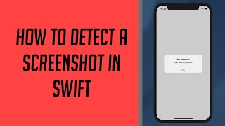 How to detect a Screenshot in Swift