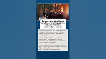 Aksi Demo Meluas ke Bandung, Massa Bakar Wisma MPR, Gedung DPRD Jawa Barat Dilempari Bom Molotov