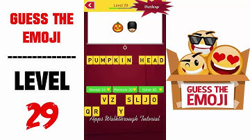 Guess The Emoji Level 29 - All Answers - Walkthrough ( By GMonks Entertainment )
