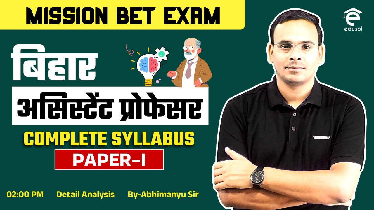 बिहार असिस्टेंट प्रोफेसर भर्ती 2026 | Complete Syllabus of BET Paper-I Exam | By-Abhimanyu Sir