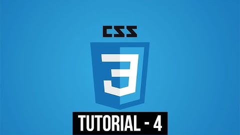 CSS - Cascading Style Sheets || TUTORIAL - 4|| Tech4Nageswar