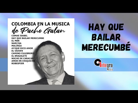 Hay Que Bailar Merecumbé - Colombia En La Música De Pacho Galán | Instrumental