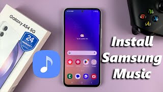 how to install samsung music app on samsung galaxy a54 5g