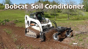 Trying Out my NEW Bobcat Soil Conditioner