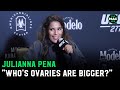 Julianna Peña on Amanda Nunes: “We’re going to see who’s ovaries are bigger”