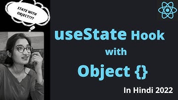 useState with Object in React JS in Hindi | useState Hook with Multiple values in ReactJS #2022