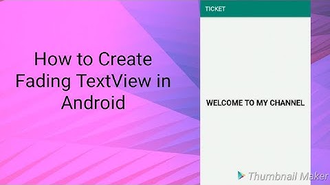 How to Create Fading TextView in Android