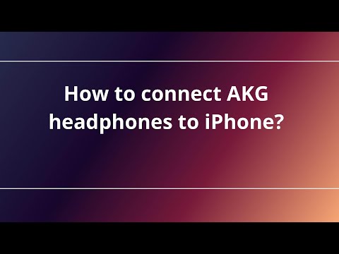 How to connect AKG headphones to iPhone?