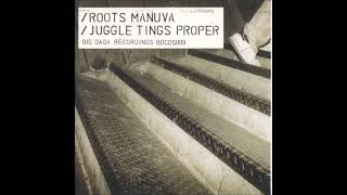 Juggle Tings Proper - Roots Manuva