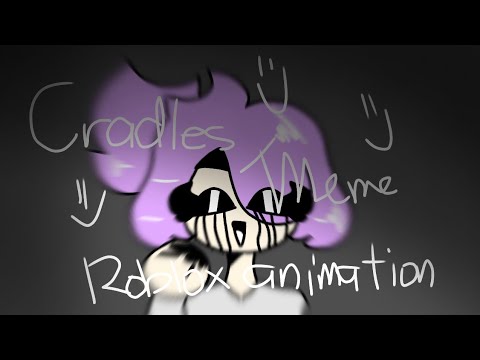 cradles-meme-roblox-animation