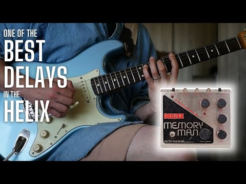One of the Best Delays in the Helix - EHX Memory Man Deluxe