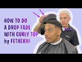 How to do a drop fade with curly top by fethexiii 