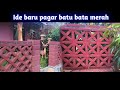 Ide Baru Pembuatan Pagar Batu Bata Merah | Seni Pagar Rumah Murah | Tutorial