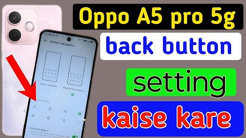 Oppo A5 pro 5g back button setting | Oppo A5 pro me back button kaise lagaye/navigation key setting