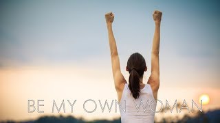 Panauh Kalayeh / James Desmond - Be My Own Woman (Empowered Pop)