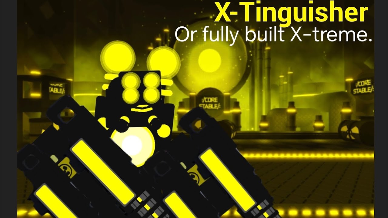 X-Tinguisher (The Battle Bricks) [Fanmade] {Cancer Mode}