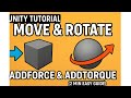 Unity Tutorial: How To Move &amp; Rotate Objects with AddForce + AddTorque (2 Min Easy Guide)
