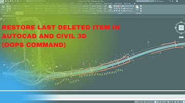 Restore Last Deleted item in AutoCAD and Civil 3D (OOPS Command)