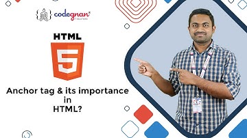 Anchor tag & its importance in HTML | Tags in HTML | HTML | Codegnan