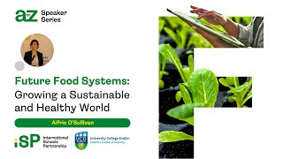 Emerging Careers in Sustainable Food Systems | International Schools Partnership | S01