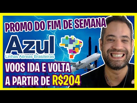 PROMOÇÃO AZUL! PASSAGENS AZUL POR R$204 NESSE FINAL DE SEMANA!