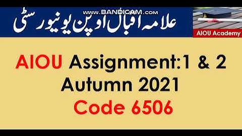 AIOU Code 6506 Solved Assignment No.1 & 2  Autumn 2021