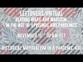 Leftovers Virtual: Reading Marx and Marxism in the Age of Uprisings and Pandemics