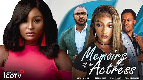 MEMOIRS OF AN ACTRESS - SCARLET GOMEZ SOPHIA ALAKIJA KENNETH NWADIKE  BAAJ ADEBULE