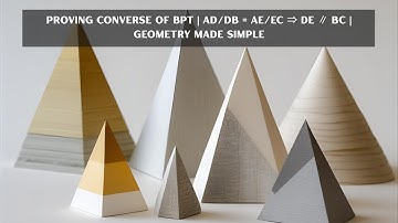 Proving Converse of BPT | AD/DB = AE/EC ⇒ DE ∥ BC | Geometry Made Simple