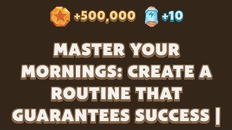 Master Your Mornings: Create a Routine That Guarantees Success | MemeGirls | Memefi Video Code