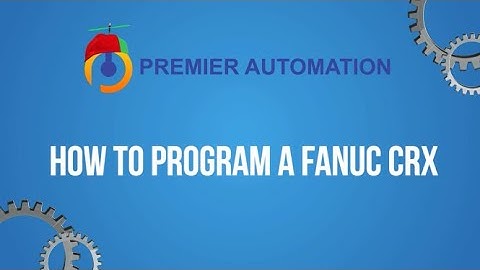 How to Program a FANUC CRX