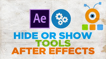How to Hide or Show Tools in After Effects