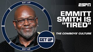 Emmitt Smith is 'TIRED' of the Dallas Cowboys' CULTURE PROBLEM 😯 | Get Up