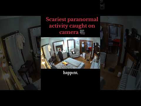 Scariest Paranormal Activity Caught On Camera