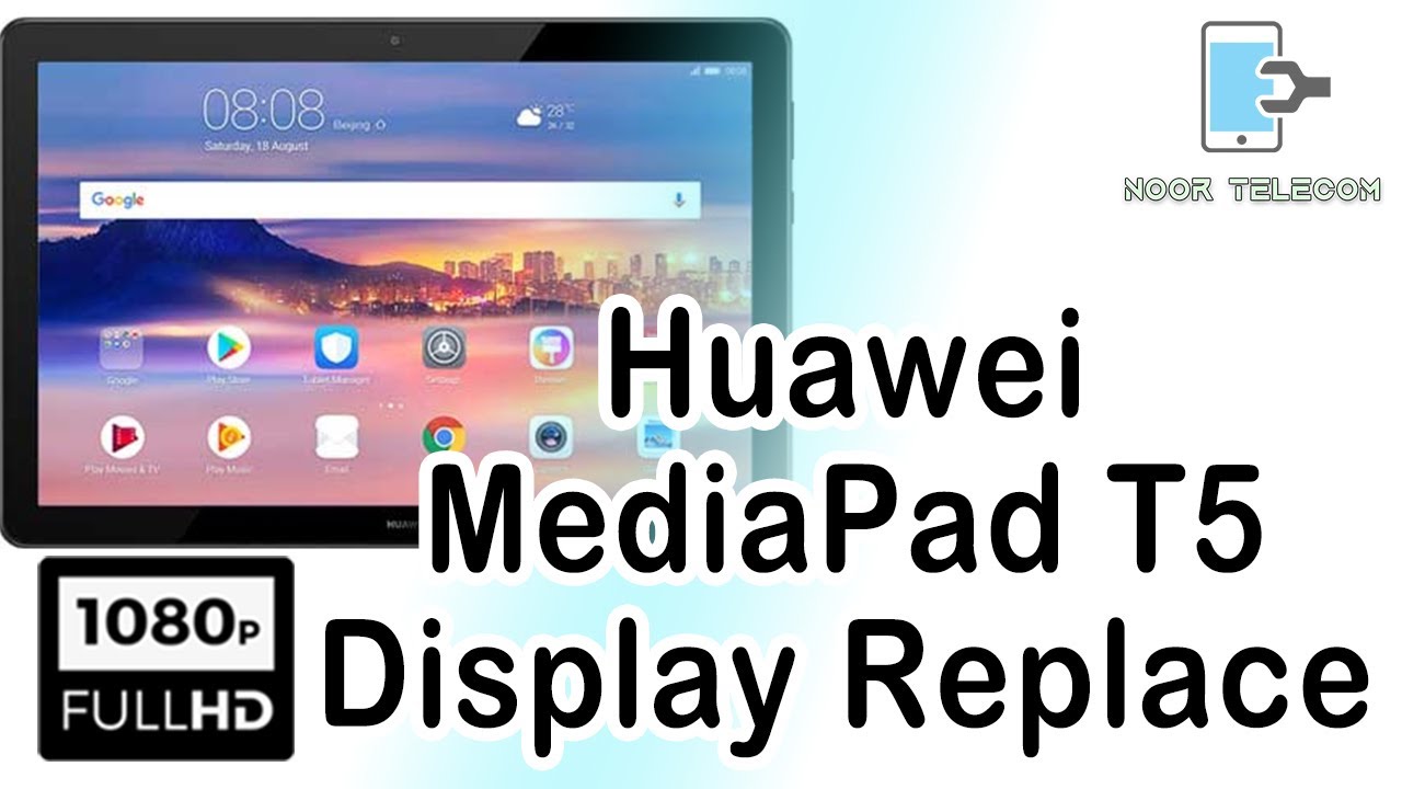Huawei MediaPad T5 Display Replacement 