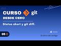 5 Git Status Short y las diferencias en los cambios.